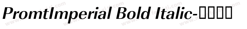 PromtImperial Bold Italic字体转换